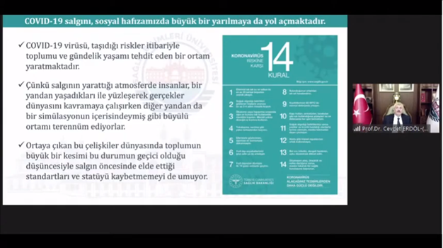 "Türkiye'nin güçlü saglık sistemi ve salgının toplum üzerindeki etkileri" baslıgında dıgıtal ortamda panel duzenlendi